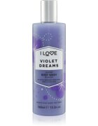 I Love Violet Dreams tusfürdő gél 350 ml