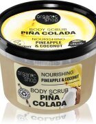 Organic Shop Piña Colada tápláló testpeeling 250 ml