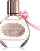 Tom Tailor Be Mindfull Woman Eau de Toilette hölgyeknek 30 ml