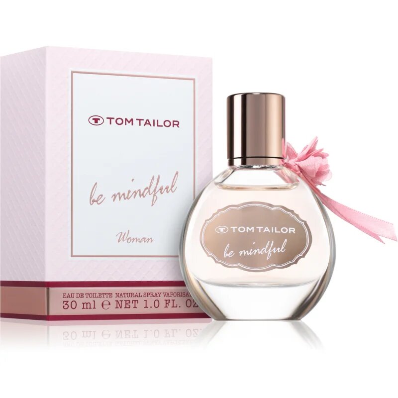 Tom Tailor Be Mindfull Woman Eau de Toilette hölgyeknek 30 ml